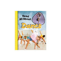 Capstone Global Library Ltd Read All About Dance (inbunden, eng)