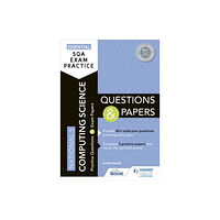 Hodder Education Essential SQA Exam Practice: National 5 Computing Science Questions and Papers (häftad, eng)