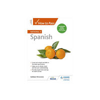 Hodder Education How to Pass National 5 Spanish (häftad, eng)