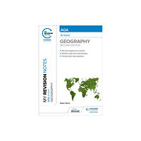 Hodder Education My Revision Notes: AQA A-level Geography: Second Edition (häftad, eng)