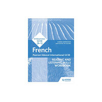 Hodder Education Pearson Edexcel International GCSE French Reading and Listening Skills Workbook (häftad, eng)
