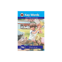 Penguin Random House Children's UK Key Words: 5a Where we go (inbunden, eng)