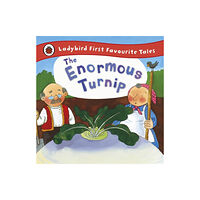 Penguin Random House Children's UK The Enormous Turnip: Ladybird First Favourite Tales (inbunden, eng)