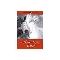 Penguin Random House Children's UK Ladybird Classics: A Christmas Carol (inbunden, eng)