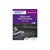 Hodder Education Connecting History: National 4 & 5 Hitler and Nazi Germany, 1919–1939 (häftad, eng)