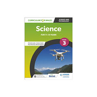 Hodder Education Curriculum for Wales: Science for 11-14 years: Pupil Book 3 (häftad, eng)