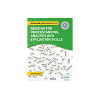 Hodder Education Reading for Understanding, Analysis and Evaluation Skills: Second and Third Levels English (häftad, eng)