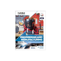 Hodder Education Engineering and Manufacturing T Level: Core (häftad, eng)