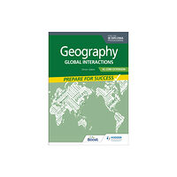 Hodder Education Geography for the IB Diploma HL Core Extension: Prepare for Success (häftad, eng)