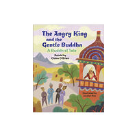Hodder Education Reading Planet KS2: The Angry King and the Gentle Buddha: A Tale from Buddhism - Stars/Lime (häftad, eng)