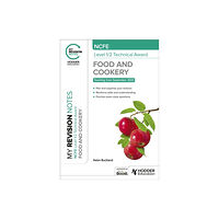 Hodder Education My Revision Notes: NCFE Level 1/2 Technical Award in Food and Cookery (häftad, eng)