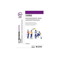 Hodder Education My Revision Notes: Management and Administration T Level (häftad, eng)