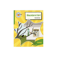 Hodder Education Reading Planet: Rocket Phonics – Target Practice - Blackbird Girl - Green (häftad, eng)