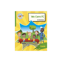 Hodder Education Reading Planet: Rocket Phonics – Target Practice - We Care FC - Green (häftad, eng)