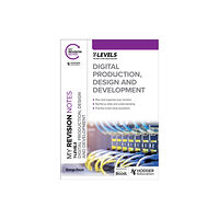 Hodder Education My Revision Notes: Digital Production, Design and Development T Level (häftad, eng)