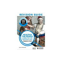 Hodder Education Engaging with AQA GCSE (9–1) History Revision Guide: Health and the people, c1000 to the present day (häftad, eng)