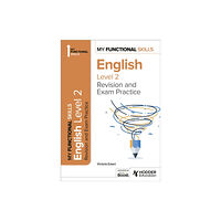 Hodder Education My Functional Skills: Revision and Exam Practice for English Level 2 (häftad, eng)
