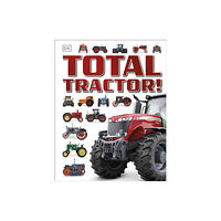 Dorling Kindersley Ltd Total Tractor! (inbunden, eng)