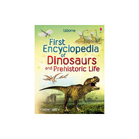 Usborne Publishing Ltd First Encyclopedia of Dinosaurs and Prehistoric Life (inbunden, eng)