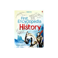 Usborne Publishing Ltd First Encyclopedia of History (inbunden, eng)