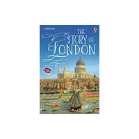 Usborne Publishing Ltd The Story of London (inbunden, eng)