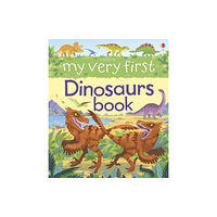 Usborne Publishing Ltd My Very First Dinosaurs Book (bok, board book, eng)