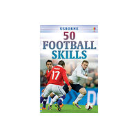 Usborne Publishing Ltd 50 Football Skills (inbunden, eng)