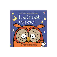 Usborne Publishing Ltd That's not my owl… (bok, board book, eng)