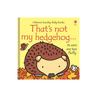 Usborne Publishing Ltd That's not my hedgehog… (bok, board book, eng)