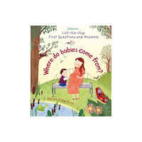 Usborne Publishing Ltd First Questions and Answers: Where do babies come from? (bok, board book, eng)