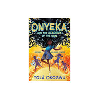 Simon & Schuster Ltd Onyeka and the Academy of the Sun (häftad, eng)