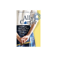 Hachette Children's Group Gallagher Girls: I'd Tell You I Love You, but then I'd Have to Kill You (häftad, eng)