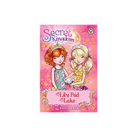 Hachette Children's Group Secret Kingdom: Lily Pad Lake (häftad, eng)