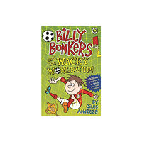 Hachette Children's Group Billy Bonkers: Billy Bonkers and the Wacky World Cup! (häftad, eng)