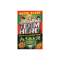 Hachette Children's Group Team Hero: Battle for the Shadow Sword (häftad, eng)