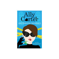 Hachette Children's Group Heist Society: Uncommon Criminals (häftad, eng)