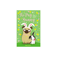 Hachette Children's Group The Pug who wanted to be a Bunny (häftad, eng)