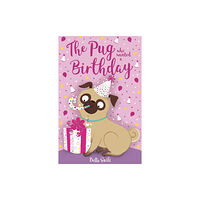 Hachette Children's Group The Pug who wanted a Birthday (häftad, eng)