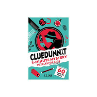 Hachette Children's Group Cluedunnit: 5-Minute Mystery Puzzles for Kids (häftad, eng)