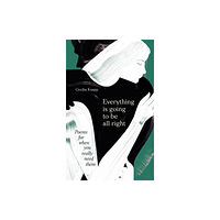 Orion Publishing Co Everything is Going to be All Right (inbunden, eng)
