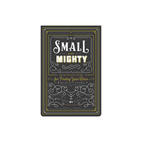 Gibbs M. Smith Inc Small and Mighty (häftad, eng)