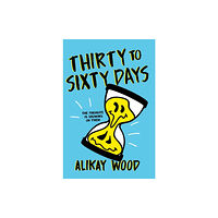 Abrams Thirty to Sixty Days (inbunden, eng)