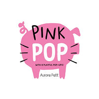 Abrams Pink Pop (With 6 Playful Pop-Ups!) (bok, board book, eng)