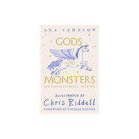 Pan Macmillan Gods and Monsters - Mythological Poems (inbunden, eng)