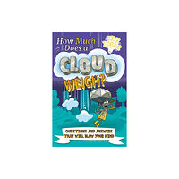 Arcturus publishing ltd How Much Does a Cloud Weigh? (häftad, eng)