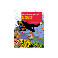 Arcturus publishing ltd Our Ocean World Colour by Numbers (häftad, eng)