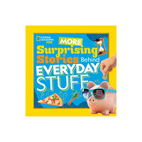 National Geographic Kids More Surprising Stories Behind Everyday Stuff (häftad, eng)