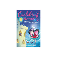 Arcturus publishing ltd Oakleaf Academy: A Mystery at Fairy School (häftad, eng)