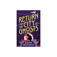 Hachette Children's Group Ghosts of Shanghai: Return to the City of Ghosts (häftad, eng)