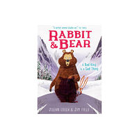 Hachette Children's Group Rabbit and Bear: A Bad King is a Sad Thing (häftad, eng)